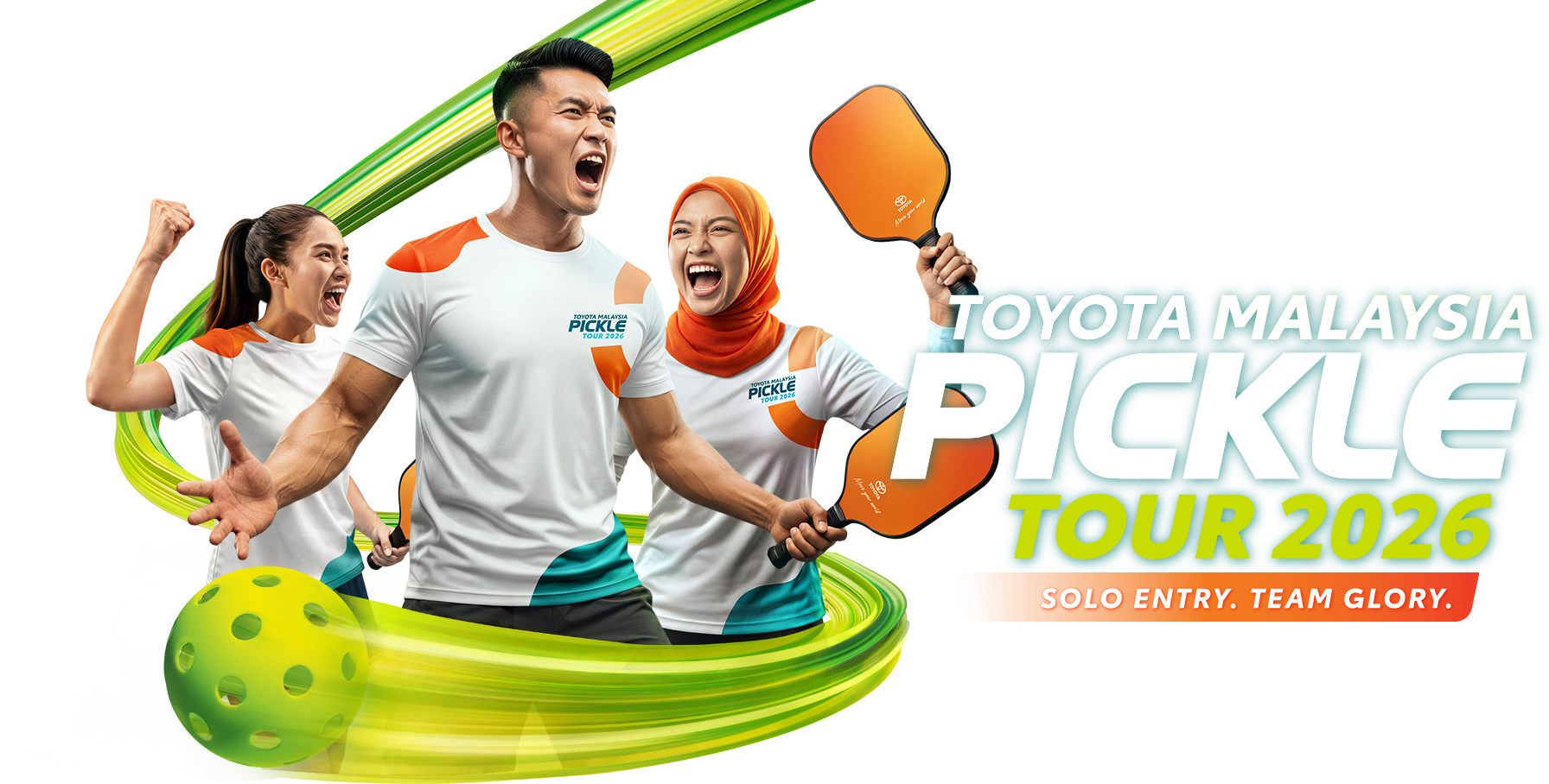 Toyota Malaysia Pickle Tour 2026 — Solo Entry. Team Glory.