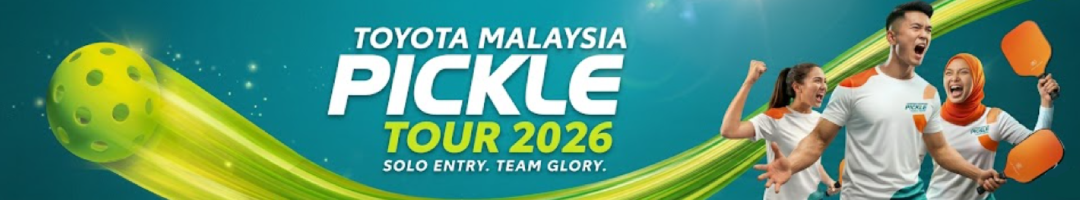 Toyota Malaysia Pickle Tour 2026 - Solo Entry. Team Glory.